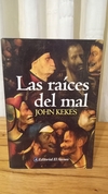 Las Raíces Del Mal (usado) - John Kekes