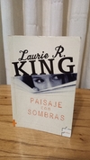 Paisajes con sombras (usado) - Laurie R. King