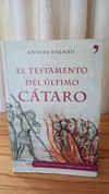 El Testamento Del Último Cátaro (usado) - Antoni Dalmau