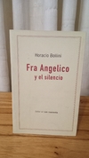 Fran Angelico y el silencio (usado) - Horacio Bollini