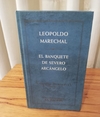 El banquete de severo Arcángelo (usado) - Leopoldo Marechal