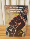 Las disyuntivas de la izquierda en América Latina (usado) - C. Katz