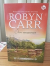 Otro amanecer (usado) - Robyn Carr - comprar online