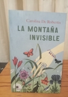 La montaña invisible (usado) - Carolina De Robertis