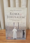 Roma y Jerusalem (usado) - Julián Schvindlerman