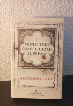 El ministerio de la felicidad suprema (nuevo) - Arundhati Roy