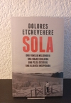 Sola (nuevo) - Dolores Etchevere