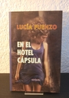 En el hotel cápsula (nuevo) - Lucía Puenzo