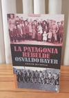 La patagonia rebelde - Osvaldo Bayer