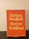 Fuerza de voluntad (usado) - Barbara Bradford