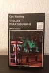 Visado para Shanghai (usado) - Qiu Xiaolong