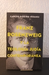 Franz Rosenzweig y la teología judía (usado) - Carlos Piñeiro Iñiguez