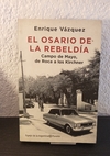 El osario de la rebeldía (usado) - Enrique Vázquez