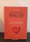 A la madre (usado) - María Elena Walsh