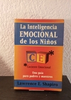 La inteligencia emocional de los niños (usado) - Lawrence E. Shapiro