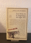 Las ideas en la Argentina del siglo XX (usado) - Jose L. Romero