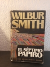 El séptimo papiro (usado) - Wilbur Smith