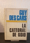 La catedral de odio (usado) - Guy Des Cars