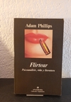 Flirtear (usado) - Adam Phillips