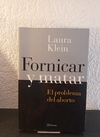 Fornicar y matar (usado) - Laura Klein