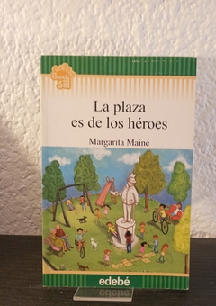 La plaza de los héroes (usado) - Margarita Mainé