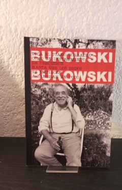 Toca el piano borracho (nuevo, samizdat) - Charles Bukowski