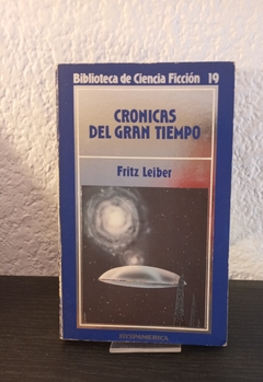 Cronicas del gran tiempo (usado) - Fritz Leiber