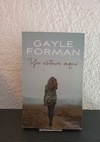 Yo estuve aquí (usado) - Gayle Forman