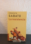 La resistencia (usado) - Ernesto Sabato