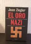 El oro nazi (usado) - Jean Ziegler