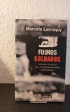 Fuimos soldados (usado) - Marcelo Larraquy