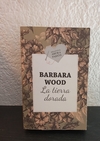 La tierra dorada (usado) - Barbara Wood