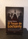 El Tango de LooSanty (usado) - Enrique Medina