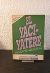El Yaciyatere (usado) - Horacio Quiroga