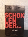 Schoklender SA (usado) - Luis Beldi