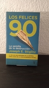 Los felices 90 (usado) - Joseph E. Stiglitz