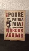 Pobre patria mia, panfleto (usado) - Marcos Aguinis