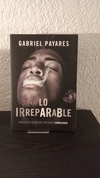Lo irreparable (usado) - Gabriel Payares