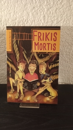Frikis Mortis (usado) - José María Marcos