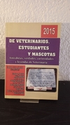 De veterinarios, estudiantes y mascotas (usado) - Enrique Celso Almiron