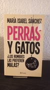 Perras y gatos (usado) - María Isabel Sánchez