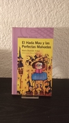 El hada Mau y Perfectas Malvadas (usado) - María Brandán Aráoz