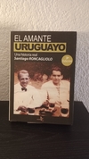 El amante uruguayo (usado) - Santiago Roncagliolo