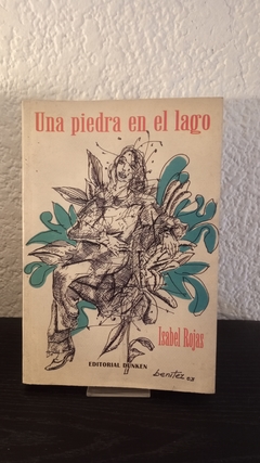 Una piedra en el lago (usado) - Isabel Rojas