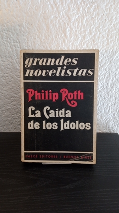 La caída de los idolos (usado) - Philip Roth
