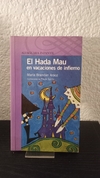 El hada Mau (usado) - María Brandán Aráoz