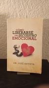 Como liberarse del secuestro emocional (usado, firma en primer hoja) - Batista José