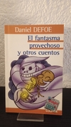 El fantasma rovechoso y otros cuentos (usado) - Daniel Defoe