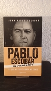 Pablo escobar in Fraganti (usado) - Juan Pablo Escobar