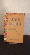 Tutti Frutti Historias de vida (usado) - Carlos C. Parodi